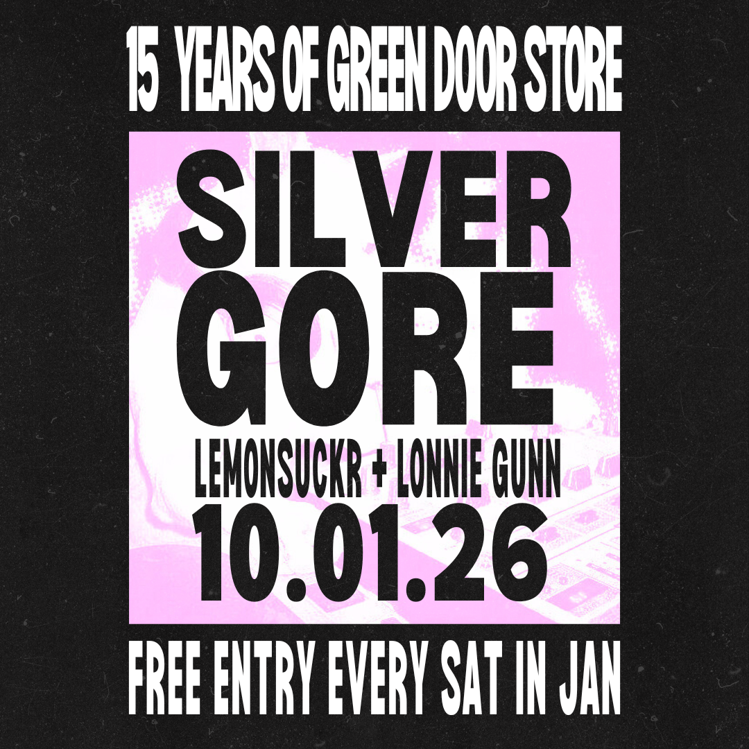 GDS BIRTHDAY PARTY #1 – Silver Gore + Lemonsuckr + Lonnie Gunn