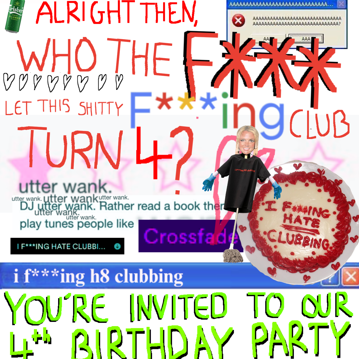 i f***ing h8 clubbing